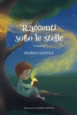 Racconti sotto le stelle: Volume I (Italian Edition) - Paperback - GOOD