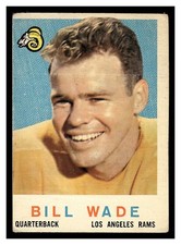 1959 TOPPS FOOTBALL BILL WADE #110 QB LOS ANGLES RAMS MID GRADE LOOKS OK