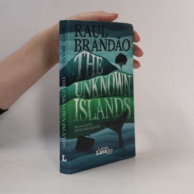 The Unknown Islands  |  Raul Brandão