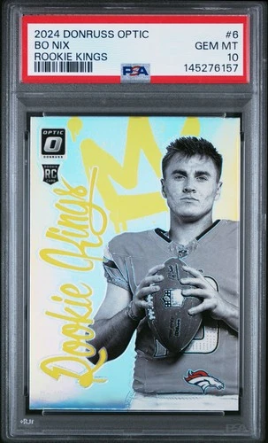 2024 Donruss Optic #6 Bo Nix Rookie Kings PSA 10