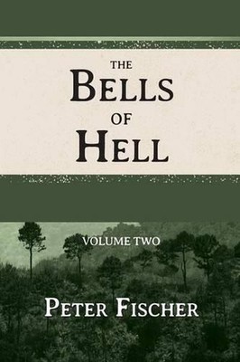 The Bells of Hell - Volume Two by Peter Fischer (English) Paperback Book