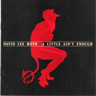David Lee Roth   A Little Ain't Enough CD 1991