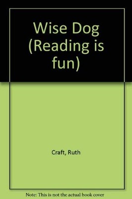 Wise Dog (Reading is fun)