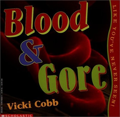 Blood and Gore, Like You'Ve Never Seen