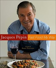 Jacques Pepin Fast Food My Way-Jacques Pepin