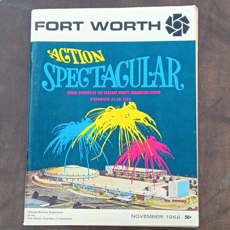 Fort Worth Action Spectacular Magazine Nov 1968 Illustrated Convention Center