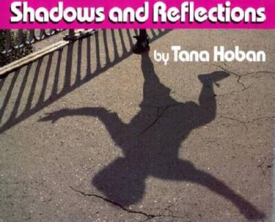 Shadows and Reflections - Hardcover By Hoban, Tana - VERY GOOD