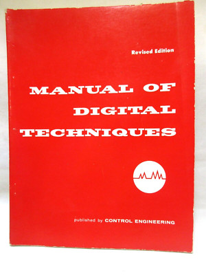 Revised Edition, Manual of Digital Techniques, by Control Engineering