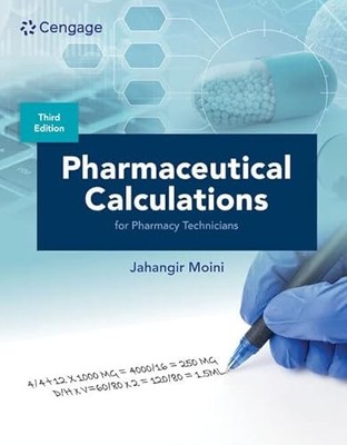Pharmaceutical Calculations for Pharmacy Technicians by Jahangir Moini (2023,...