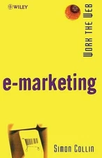 E-marketing: Working the Web by Simon Collin (English) Paperback Book