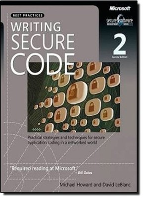 Writing Secure Code : Practical Strategies and Proven Techniques