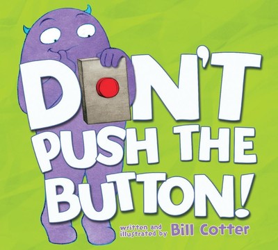 Don't Push the Button! von Bill Cotter (Englisch) Taschenbuch