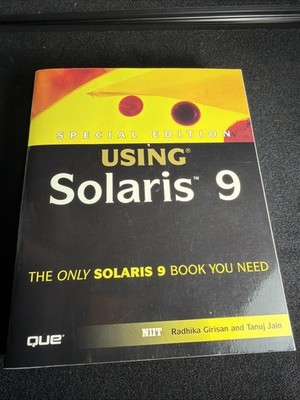 Using Solaris 9 by Ganesh Govindaswamy, Radhika Girisan, NIIT Staff and Tanuj...