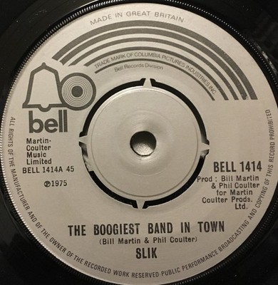 Slik - The Boogiest Band In Town  (7'')