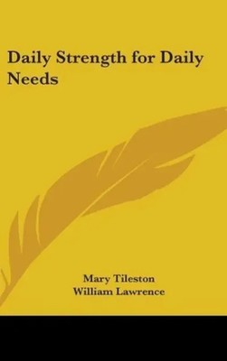 Mary Wilder Tileston | Daily Strength for Daily Needs | Buch | Englisch (2007)