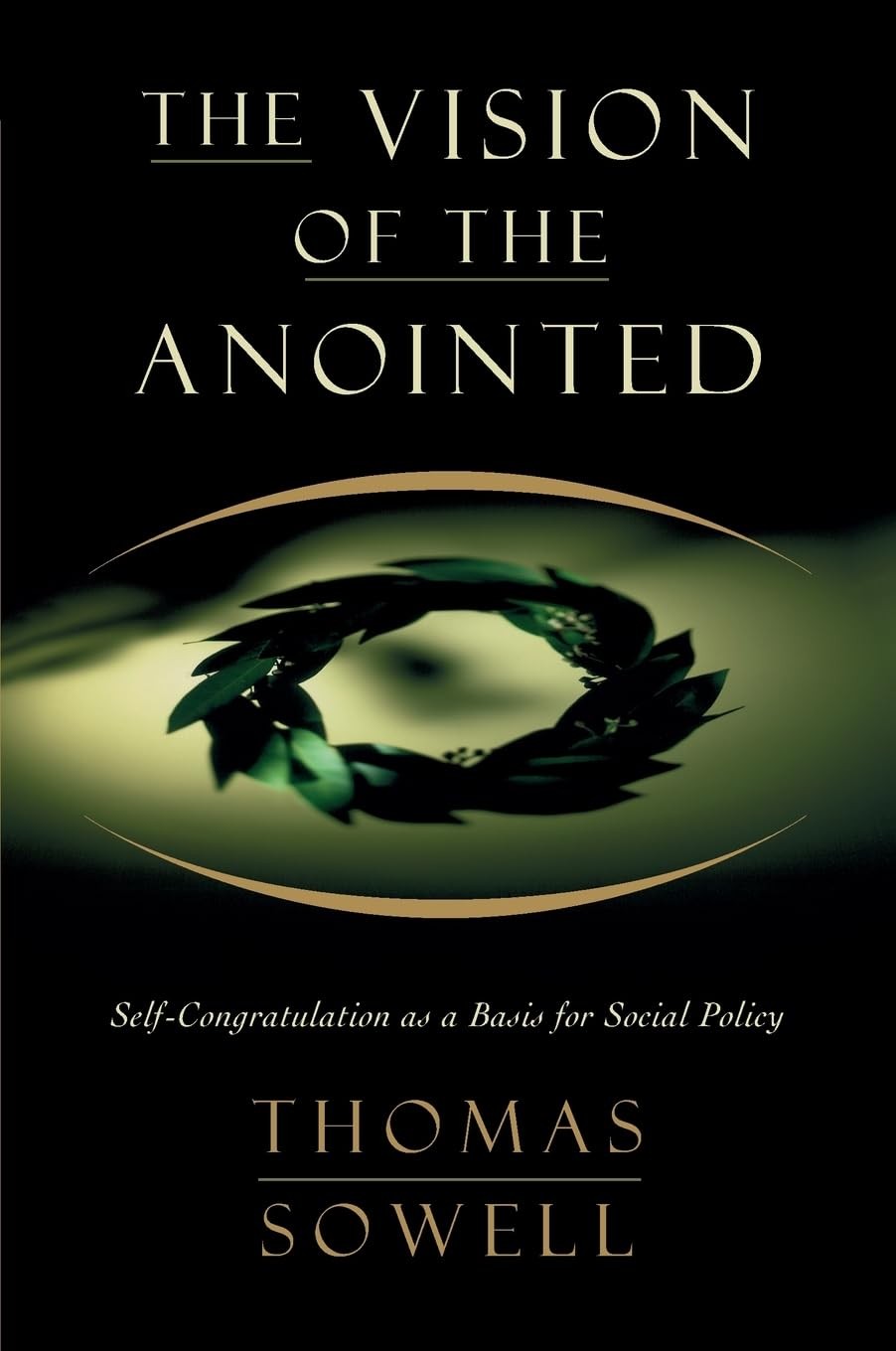 Basic Books The Vision Of The Anointed: Self-Congratulation As A Basis For Social Policy - Image 8