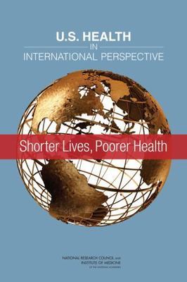 U.S. Health in International Perspective: Shorte- 0309264146, Council, paperback