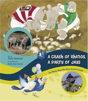 A Crash of Rhinos, A Party of Jays: The Wacky Ways We Name Animal Groups