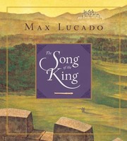 Max Lucado | The Song Of The King | Buch | Englisch (2014) | Crossway Books