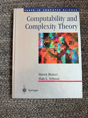 Computability and Complexity Theory by Steven Homer and Alan L. Selman - Good