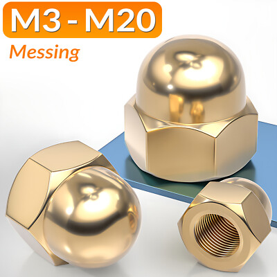Hutmuttern M3 M4 M5 M6 M8 M10 M12 M14 - M20 Messing DIN 1587 Hutmutter Mutter