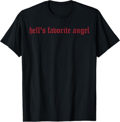 Cute and Funny Saying - Hell's favorite Angel T-Shirt