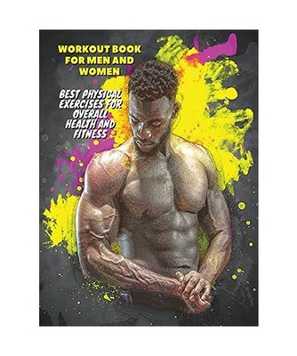 Workout Full Color Book for Men and Women - Best Physical Exercises for Overall 