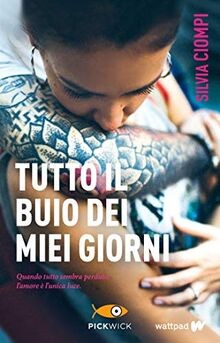 Tutto il buio dei miei giorni von Ciompi, Silvia | Buch | Zustand gut