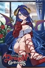 How To Tame Your Dragon Girlfriends, Volume 1 (Light Novel) by Brandon B. Varnel