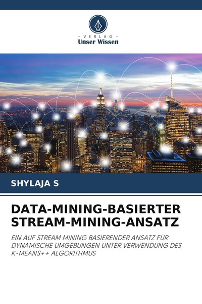 DATA-MINING-BASIERTER STREAM-MINING-ANSATZ Shylaja S Taschenbuch 80 S. Deutsch-image
