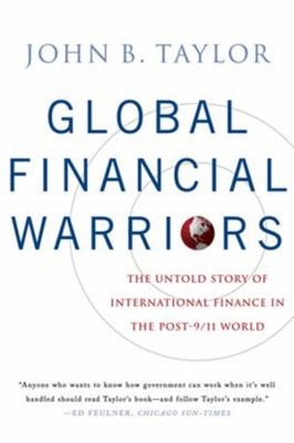 Global Financial Warriors : The Untold Story of International Fin