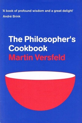 The Philosopher's Cookbook - hardcover Versfeld, Martin