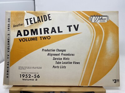 #ad Wallace’s Admiral TV Telaide 1952 56 Volume 2 Parts Lists Repair Hints Tubes $39.90