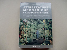 ATTREZZATURE MECCANICHE E LAVORAZIONI IN SERIE  MARIO ROSSI HOEPLI 1965