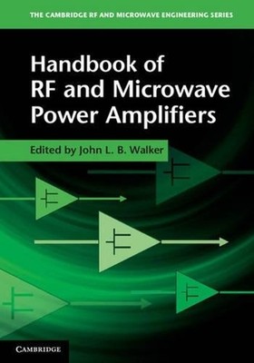 Handbook of RF and Microwave Power Amplifiers by John L.B. Walker (English) Hard