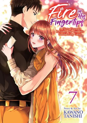 Fire in His Fingertips: A Flirty Fireman Ravishes Me with His Smoldering Gaze...