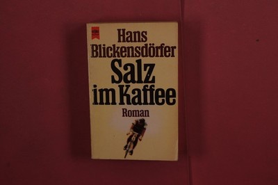 404344 Hans Blickensdörfer SALZ IM KAFFEE Wilhelm Heyne Verlag