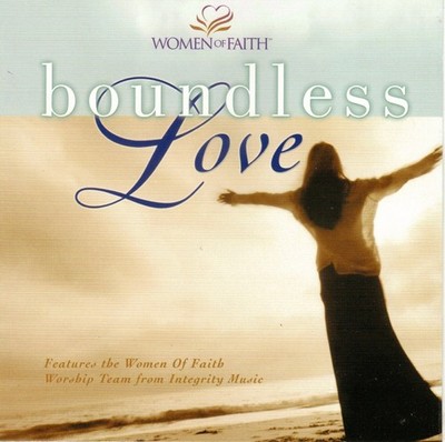 WOMEN OF FAITH - Boundless Love CD