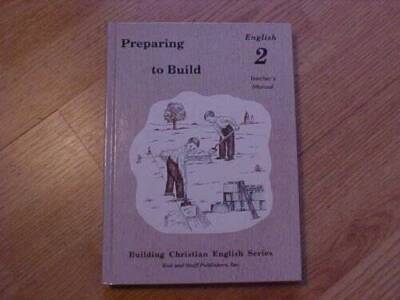 Preparing to Build: English 2 Teachers Manual (Building Christ - VERY GOOD