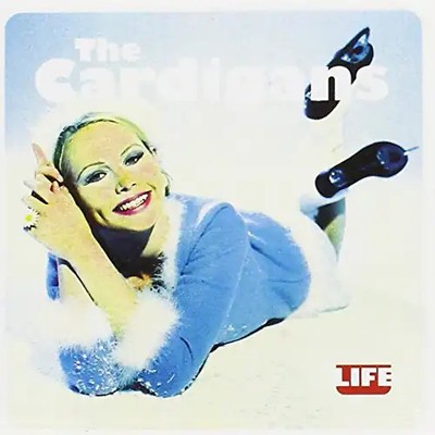 the Cardigans - Life