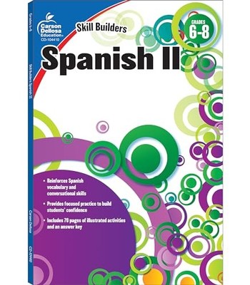 Spanish II, Grades 6-8 by Carson Dellosa Education (2011, Trade Paperback)