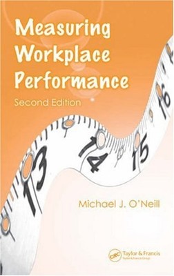Measuring Workplace Performance Hardcover Michael J. O'Neill