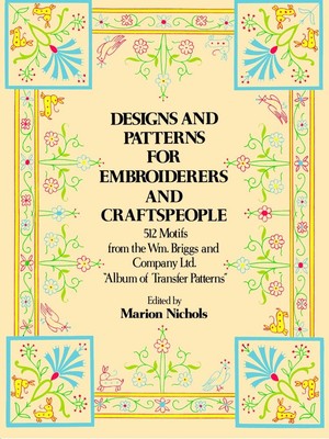 Designs and Patterns for Embroiderers and Craftspeople (Dover Pictorial Arch...