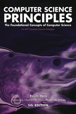 Computer Science Principles: The Foundational Concepts of Computer Science -...