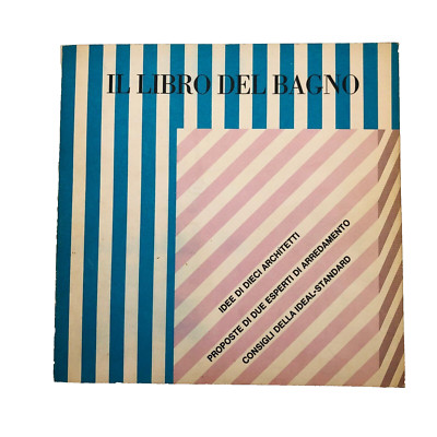 Il libro del bagno Idee di 10 architetti Sottsass Vito Latis Ideal Standard 1969