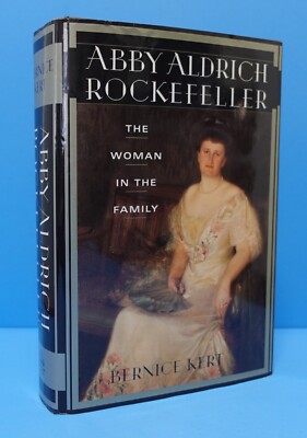 ABBY ALDRICH ROCKEFELLER BY BERNICE KERT, SIGNED-INSCRIBED-PERSONALIZED