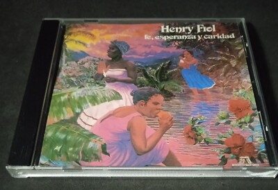 Henry Fiol    Fe, Esperanza Y Caridad by Henry Fiol (CD-1990)