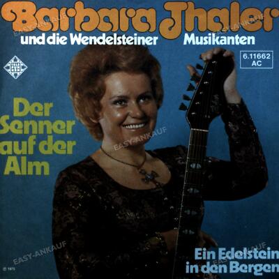 Barbara Thaler Und Die Wendelsteiner Musikanten - Der Senner 7in 1975 '