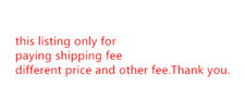 Only for price difference,shipping fee and others adjustment