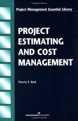 Project Estimating and Cost Management - Paperback, by Rad Parvis F. - Very Good